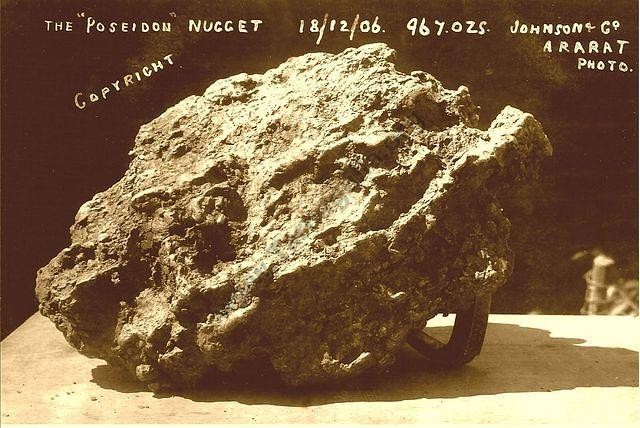 Poseidon Nugget, 1906
From a postcard by Johnson and Co.,
    Photographers of Ararat.
David Gordon Collection.