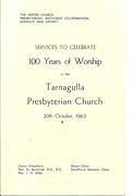 Presbyterian Church Tarnagulla Centenary, 1963. Order of Service.